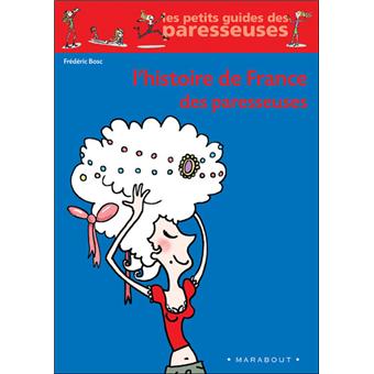 Les Paresseuses - L'histoire de France des paresseuses - 1