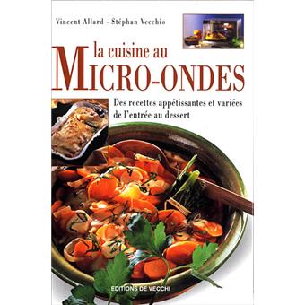 Encyclopédie de la cuisine au Micro-Ondes - Entrées, plats
