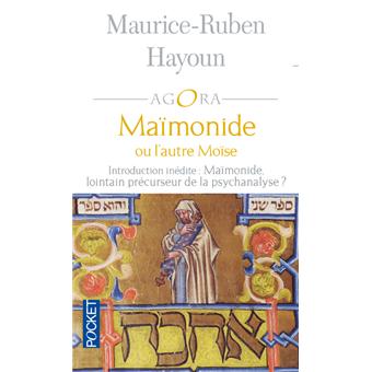 Résultat de recherche d'images pour "Maurice-Ruben HAYOUN, Moïse MAIMONIDE (Univers poche, Agora)"