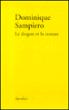 Le dragon et la ramure récit - Dominique Sampiero - broché