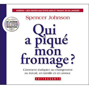 Qui a piqué mon fromage? - Who Moved My Cheese? French version