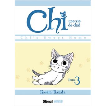 Chi Une Vie De Chat Tome 03 Chi Une Vie De Chat Konami Kanata Broche Achat Livre Fnac