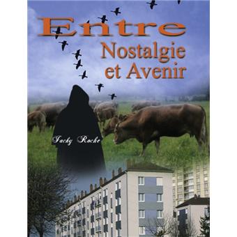 Entre nostalgie et avenir