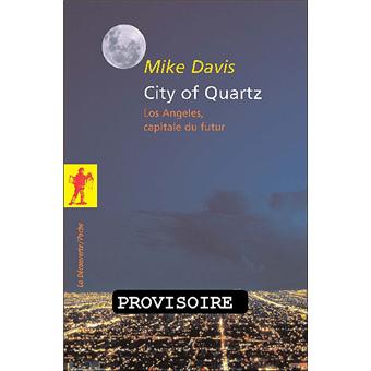 City of quartz Los Angeles capitale du futur