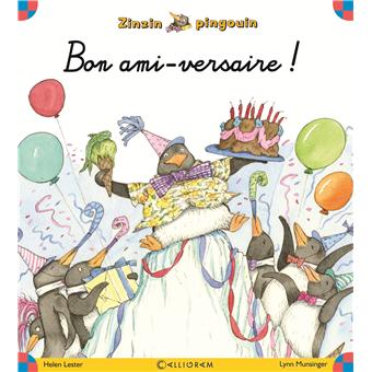 Zinzin Pingouin Tome 6 Joyeux Anniversaire Helen Lester Lynn Munsinger Broche Achat Livre Fnac Zinzin Pingouin Tome 6 Joyeux Anniversaire Helen Lester Lynn Munsinger Broche Achat Livre Fnac