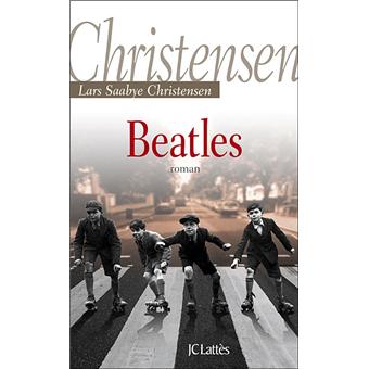 -50% sur Beatles - broché - Lars Saabye Christensen - Achat Livre ou ebook | fnac