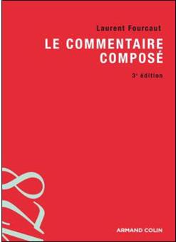 Le commentaire composé - broché - Laurent Fourcaut - Achat  