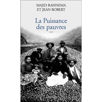Majid Rahnema La puissance des pauvres - broché - Majid Rahnema, Michel Parfenov ...
