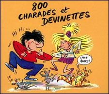 800 charades et devinettes - 1