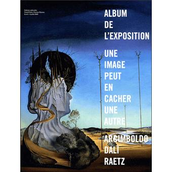 Une Image Peut En Cacher Une Autre Arcimboldo Dali Raetz Broche Jean Hubert Martin Achat Livre Fnac