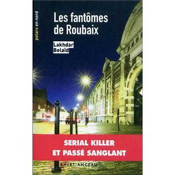 Les fantômes de Roubaix