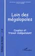 Loin des magalopoles, couples et travail indépendant - Dominique Jacques-Jouvenot - broché