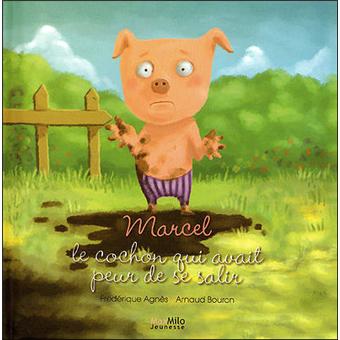 Marcel, le cochon qui avait peur de se salir - 1