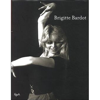 Brigitte Bardot Relie Collectif Achat Livre Fnac