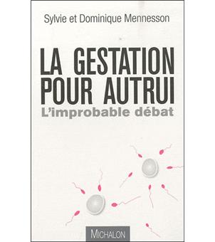 La Gestation Pour Autrui L Improbable Debat L Improbable Debat Broche Sylvie Mennesson Dominique Mennesson Achat Livre Fnac La Gestation Pour Autrui L Improbable Debat L Improbable Debat Broche Sylvie Mennesson Dominique Mennesson Achat Livre Fnac