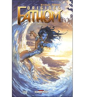 Fathom origines - Fathom origines, T02 - 1