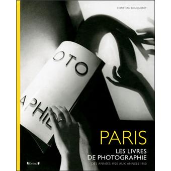 Paris, les livres de photographie des années 20 aux années 50
