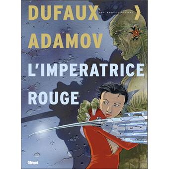 L Imperatrice Rouge Integrale Tome 1 A Tome 4 L Imperatrice Rouge Integrale Tomes 01 A 04 Jean Dufaux Philippe Adamov Jean Dufaux Jean Dufaux Cartonne Achat Livre Fnac
