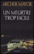 Un meurtre trop facile - Archer Mayor - broché