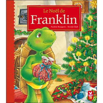 Franklin - Le Noël de Franklin - CLARK B BOURGEOIS P - cartonné - Achat Livre  fnac
