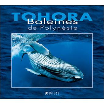 Tohora : baleines de polynesie