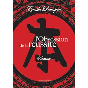 L'obsession de la réussite - 1