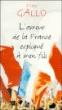 L'Amour de la France expliqué à mon fils - Max Gallo - broché