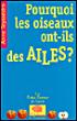 Pourquoi les oiseaux ont-ils des ailes ?