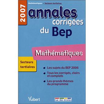 Annales corrigées Vuibert BEP Mathématiques tertiaires