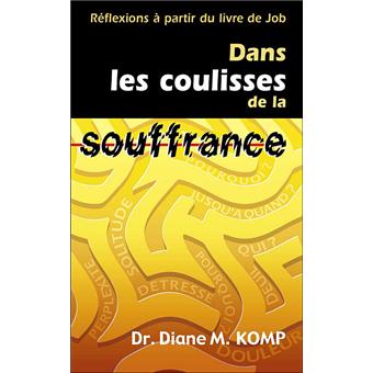 Dans les coulisses de la souffrance