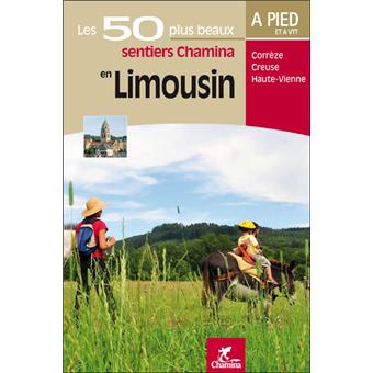 En limousin a pied et vtt les 50 plus beaux sentiers
