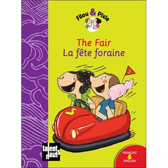 The Fair La Fete Foraine Edition Bilingue Francais Anglais