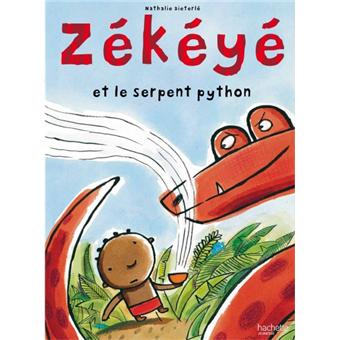 Zekeye Zekeye Et Le Serpent Python Nathalie Dieterle Cartonne Achat Livre Ou Ebook Fnac