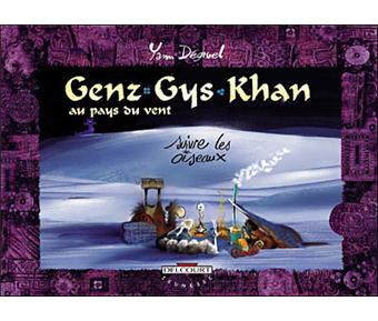 Genz Gys Khan T04 : Suivre les oiseaux (French Edition)