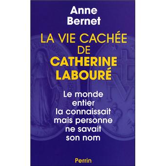 La Vie Cachee De Catherine Laboure Broche Anne Bernet Achat Livre Fnac