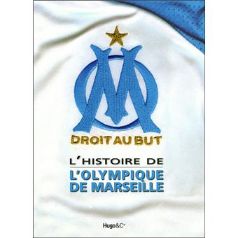 L'histoire de l'Olympique de Marseille - broché - Thierry Agnello - Achat  Livre