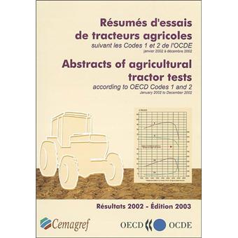 Résumés d'essais de tracteurs agricoles suivant les codes 1 et 2 de l'OCDE