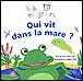 Baby Einstein - Qui vit dans la mare ? - 1