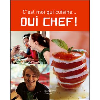 Oui Chef C Est Moi Qui Cuisine Broche Aude De Galard Leslie Gogois Achat Livre Fnac