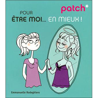 Patch Patch Pour être Moi En Mieux - 
