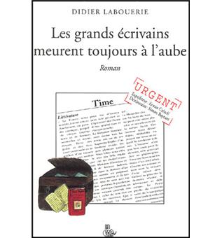 Les grands écrivains meurent...