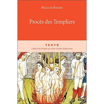 Le Procès Des Templiers - 