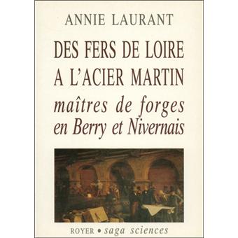 Des fers de Loire à l'acier Martin