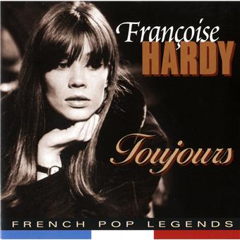 Toujours - Françoise Hardy - CD album - Achat & prix | fnac