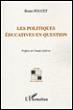 Les politiques éducatives en question - Bruno Poucet - broché