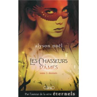 Les chasseurs d'âmesLes chasseurs d'âmes - tome 1 Destinés