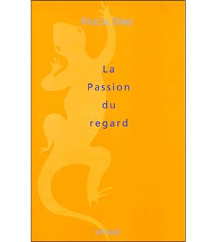 Passion du regard - 1