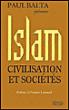 Islam : civilisation et sociétés - Paul Balta - broché