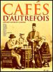 Cafés d'autrefois - 1
