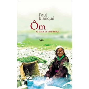 Om, au coeur de l'Himalaya